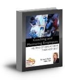 Coaching and Mentoring Employees: Helping Others Achieve Their Very Best, an eBook by Laura Stack