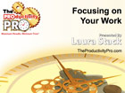 Focusing on Your Work: Maintain Your Concentration in an Environment of Distractions